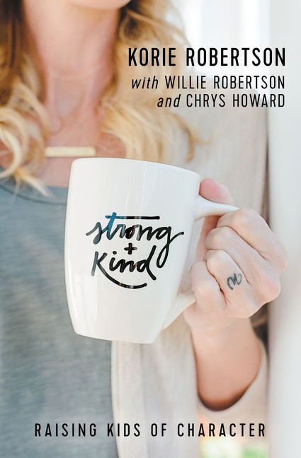 Strong And Kind by Korie Robertson, Perfect | Indigo Chapters