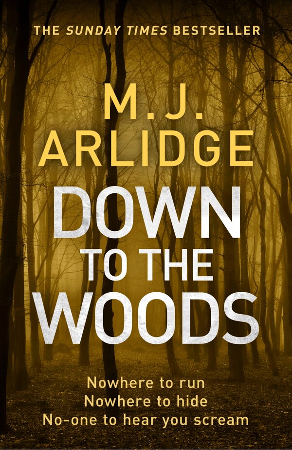 Down To The Woods by M. J. Arlidge, Paperback | Indigo Chapters