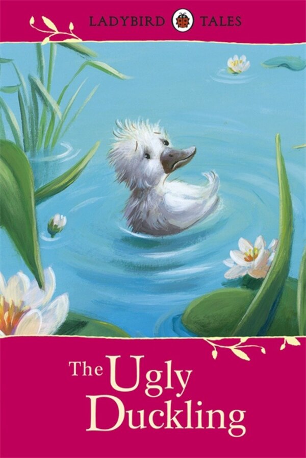 Ladybird Tales The Ugly Duckling by Ladybird Ladybird, Hardcover | Indigo Chapters