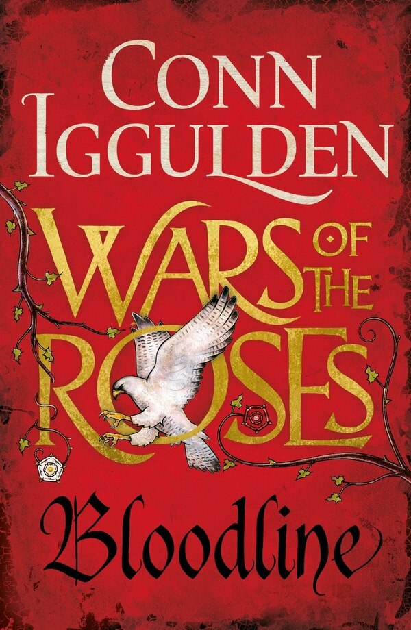 War Of The Roses: Bloodline by Conn Iggulden, Paperback | Indigo Chapters