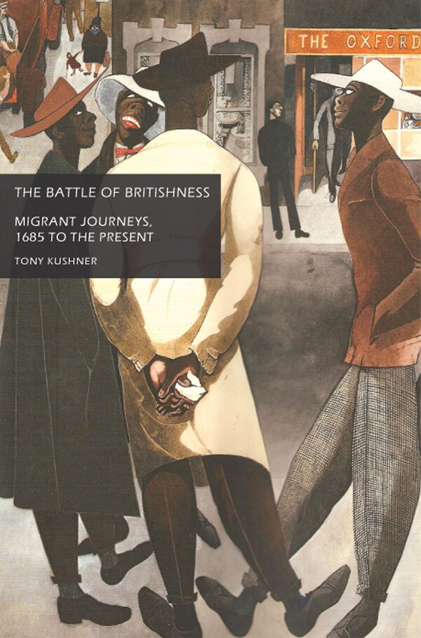 The battle of Britishness by Tony Kushner, Paperback | Indigo Chapters