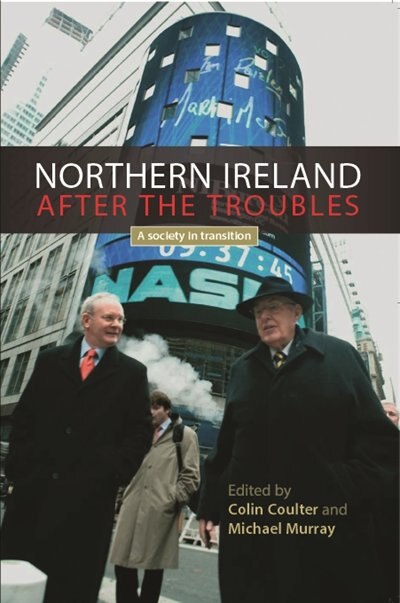 Northern Ireland after the troubles by Colin Coulter, Paperback | Indigo Chapters
