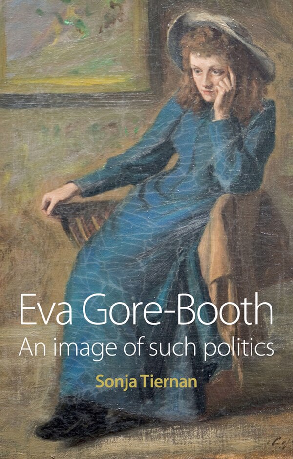 Eva Gore-Booth by Sonja Tiernan, Paperback | Indigo Chapters