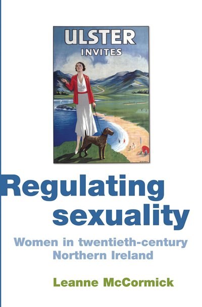 Regulating sexuality by Leanne McCormick, Paperback | Indigo Chapters
