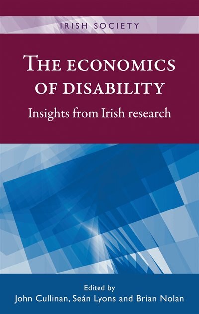 The economics of disability by John Cullinan, Hardcover | Indigo Chapters