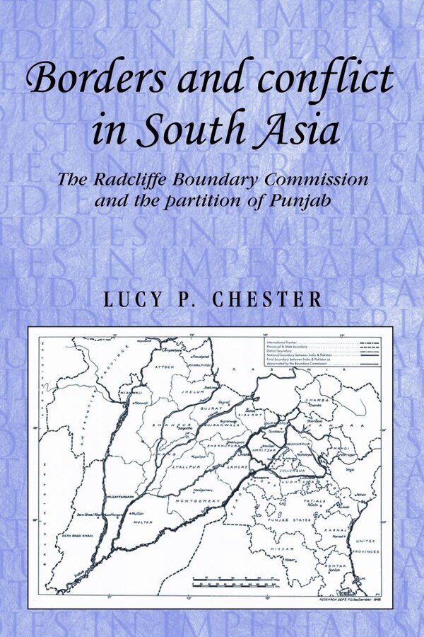 Borders and conflict in South Asia by Lucy Chester, Paperback | Indigo Chapters