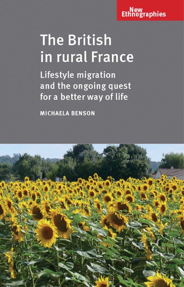 The British in rural France by Michaela Benson, Paperback | Indigo Chapters