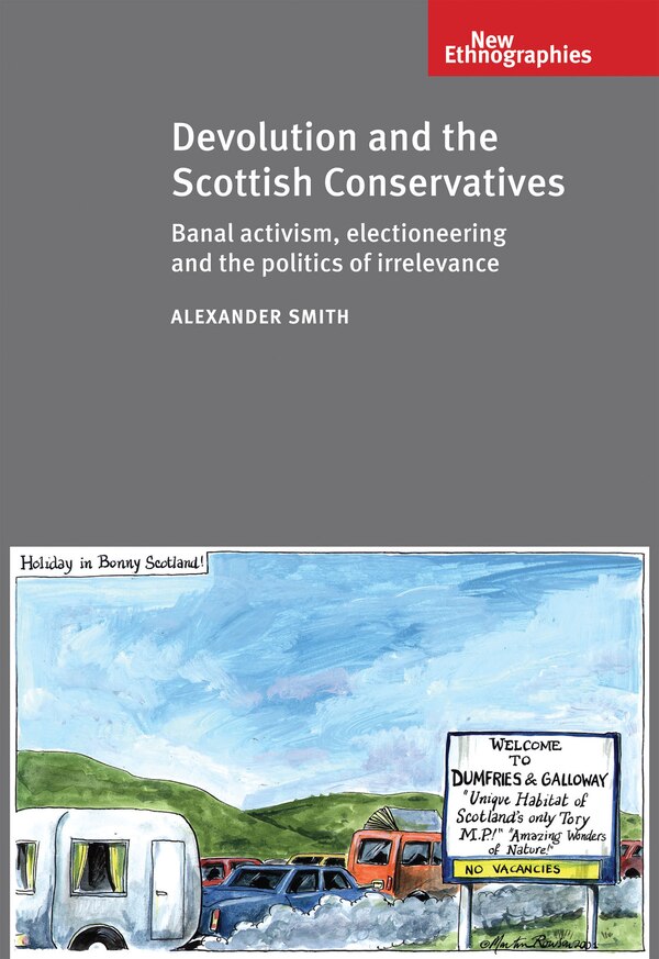 Devolution and the Scottish Conservatives by Alexander Smith, Paperback | Indigo Chapters