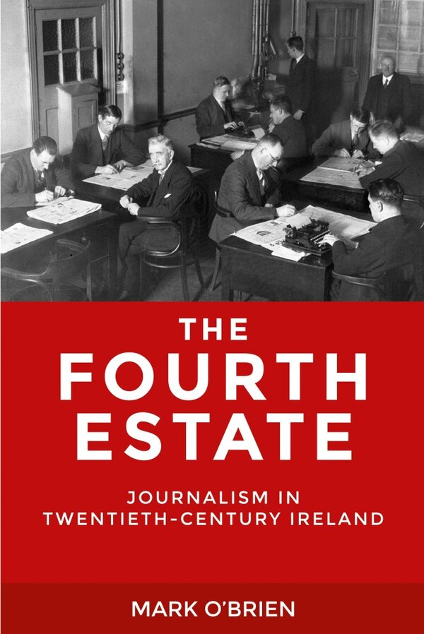 The Fourth Estate by Mark O'brien, Hardcover | Indigo Chapters