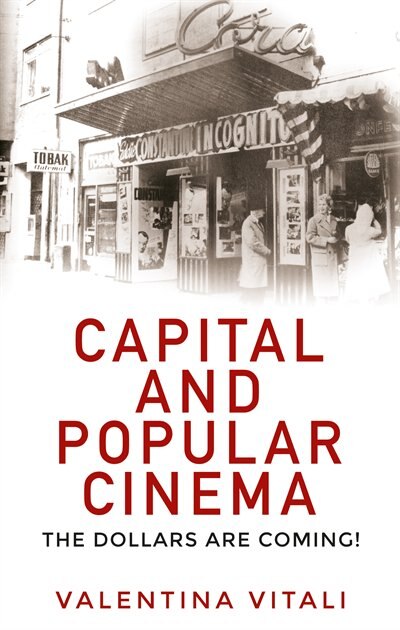 Capital And Popular Cinema by Valentina Vitali, Hardcover | Indigo Chapters