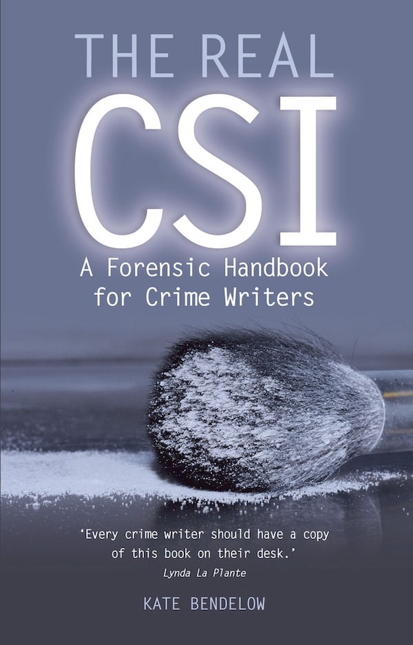 The Real CSI by Kate Bendelow, Paperback | Indigo Chapters