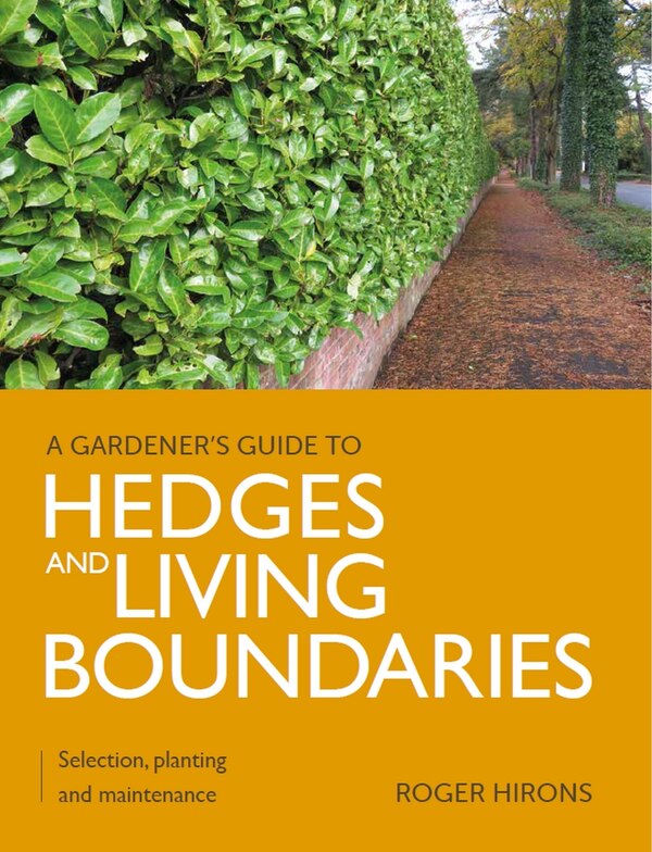 Hedges and Living Boundaries by Roger Hirons, Paperback | Indigo Chapters