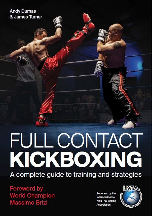 Full Contact Kickboxing by Andy Dumas, Paperback | Indigo Chapters