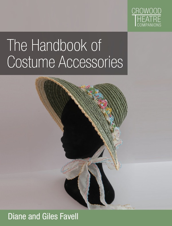 The Handbook of Costume Accessories by Diane Favell, Paperback | Indigo Chapters