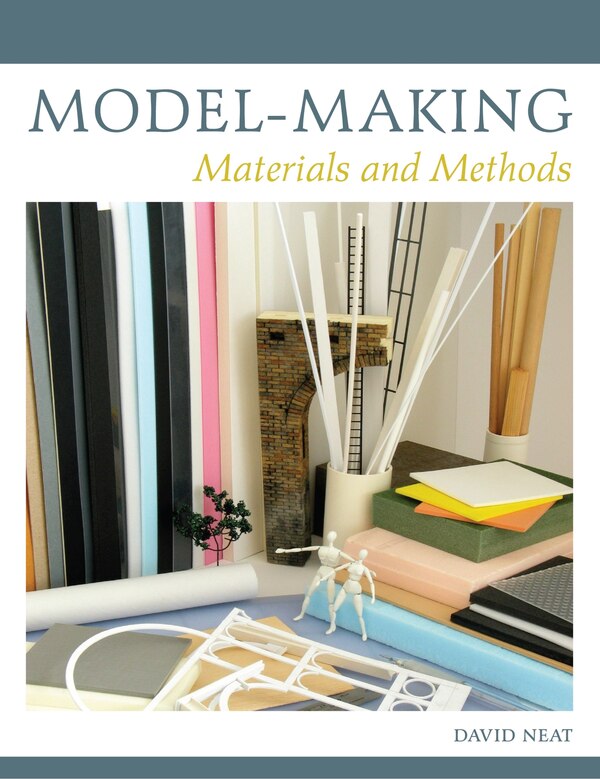 Model-Making by David Neat, Paperback | Indigo Chapters