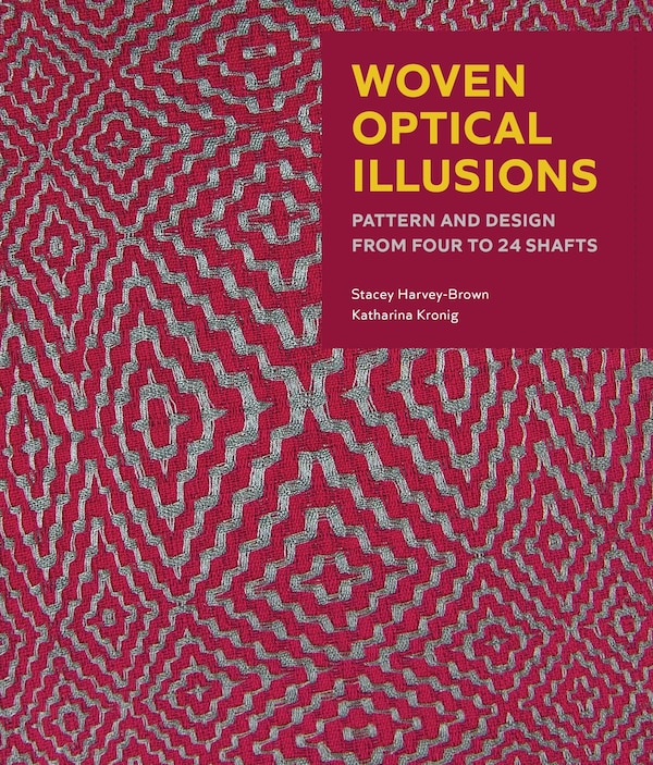 Woven Optical Illusions by Stacey Harvey-brown, Paperback | Indigo Chapters