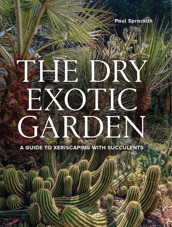 Dry Exotic Garden, Hardcover | Indigo Chapters