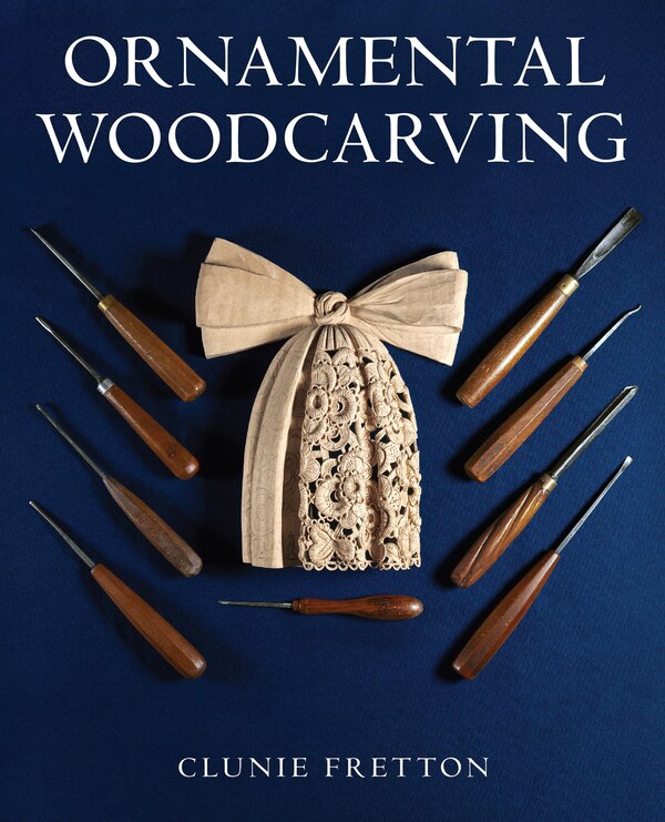 Ornamental Woodcarving, Hardcover | Indigo Chapters