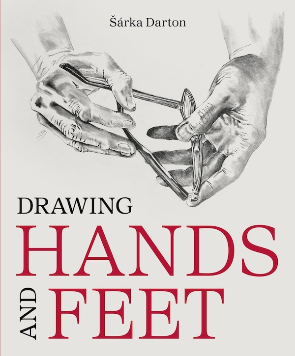 Drawing Hands and Feet, Paperback | Indigo Chapters