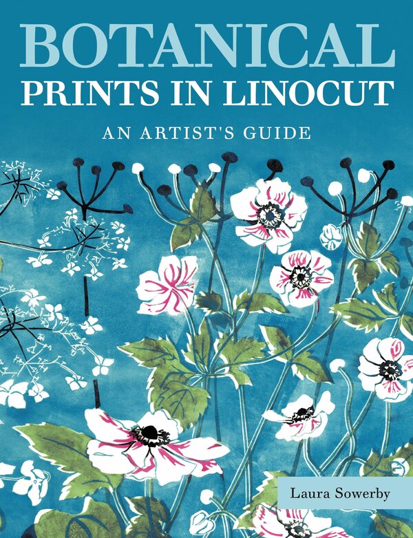 Botanical Prints in Linocut, Paperback | Indigo Chapters
