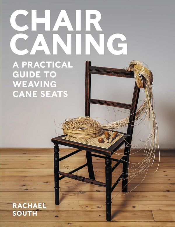 Chair Caning, Paperback | Indigo Chapters