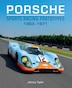 Porsche Sports Racing Prototypes 1963–1971 by Johnny Tipler, Hardcover | Indigo Chapters