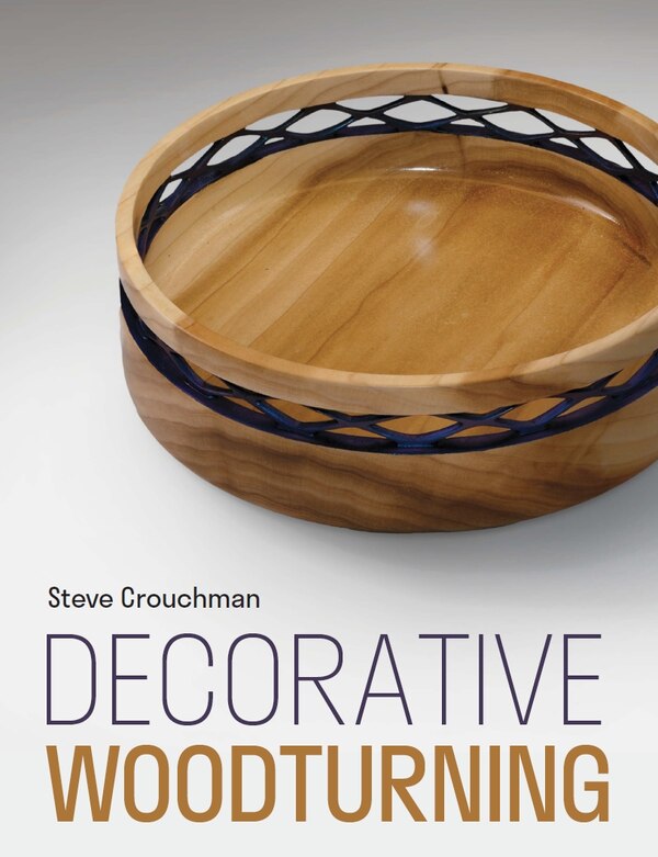 Decorative Woodturning by Chris Martin, Paperback | Indigo Chapters
