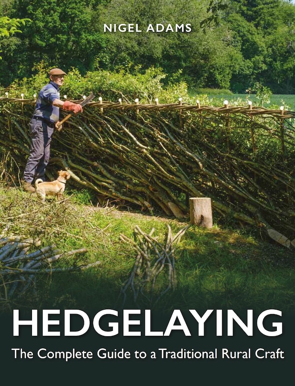 Hedgelaying by Nigel Adams, Hardcover | Indigo Chapters