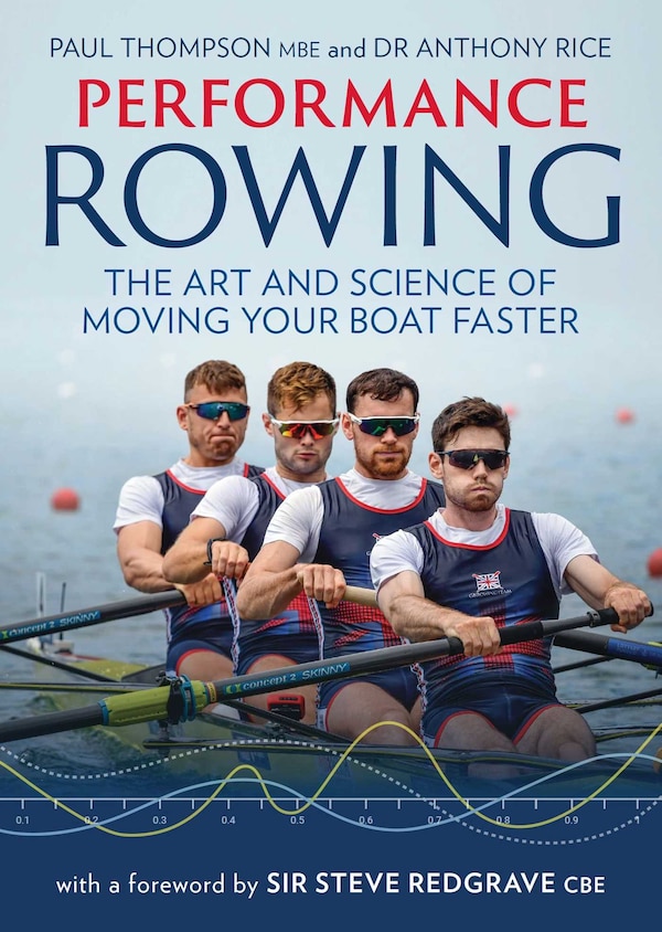 Performance Rowing by Paul Thompson, Paperback | Indigo Chapters