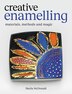 Creative Enamelling by Sheila McDonald, Paperback | Indigo Chapters