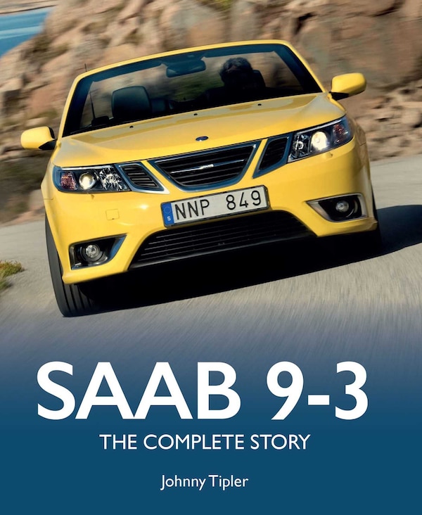 Saab 9-3 by Johnny Tipler, Hardcover | Indigo Chapters