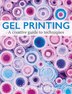 Gel Printing by Rachel Richardson, Paperback | Indigo Chapters
