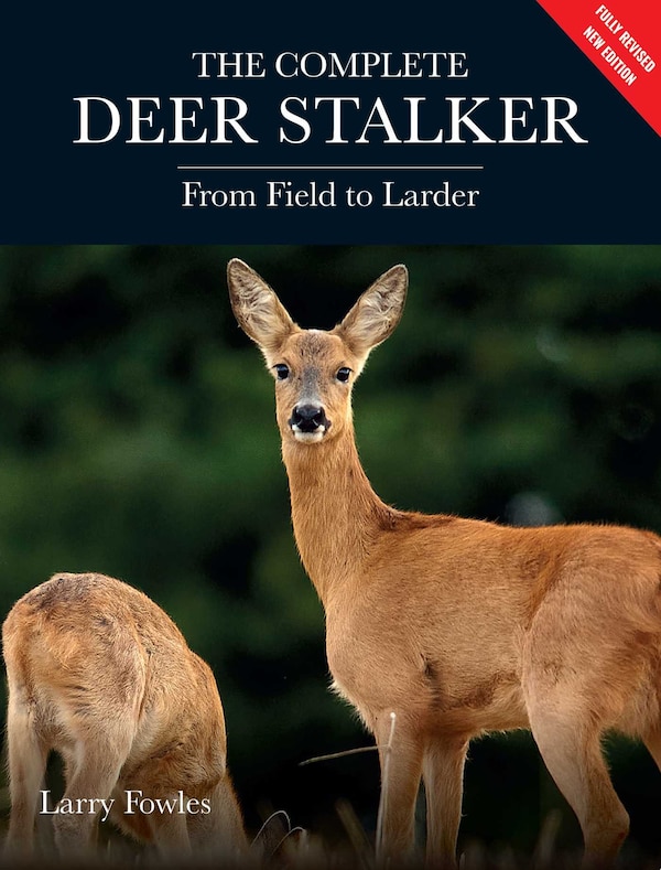 The Complete Deer Stalker by Larry Fowles, Paperback | Indigo Chapters