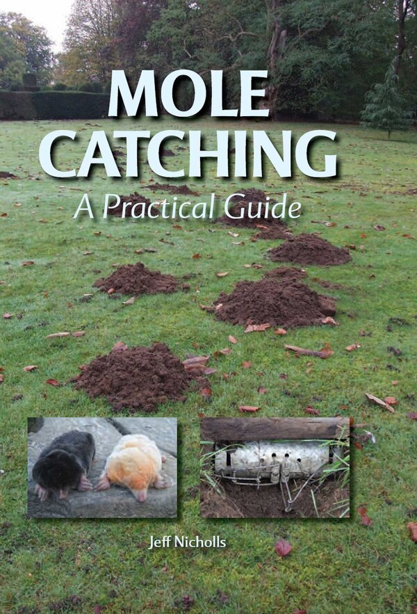 Mole Catching by Jeff Nichols, Paperback | Indigo Chapters