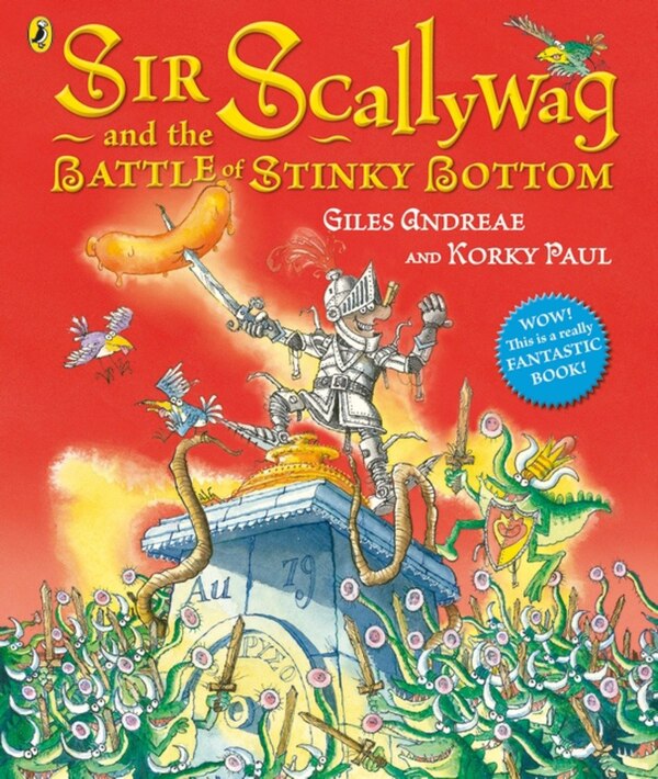 Sir Scallyway And The Battle Of Stinky Bottom by Giles Andreae, Hardcover | Indigo Chapters