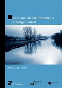 River and Channel Revetments by Manuela Escarameia, Paperback | Indigo Chapters