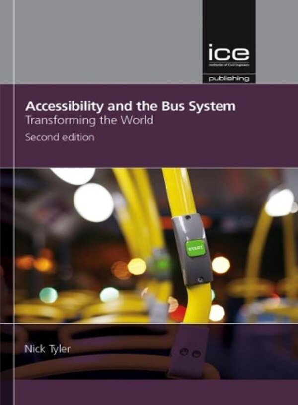 Accessibility and the Bus System by Nick Tyler, Hardcover | Indigo Chapters