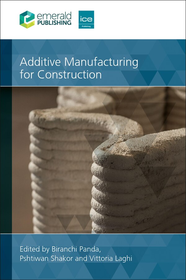 Additive Manufacturing for Construction by Biranchi Panda, Paperback | Indigo Chapters