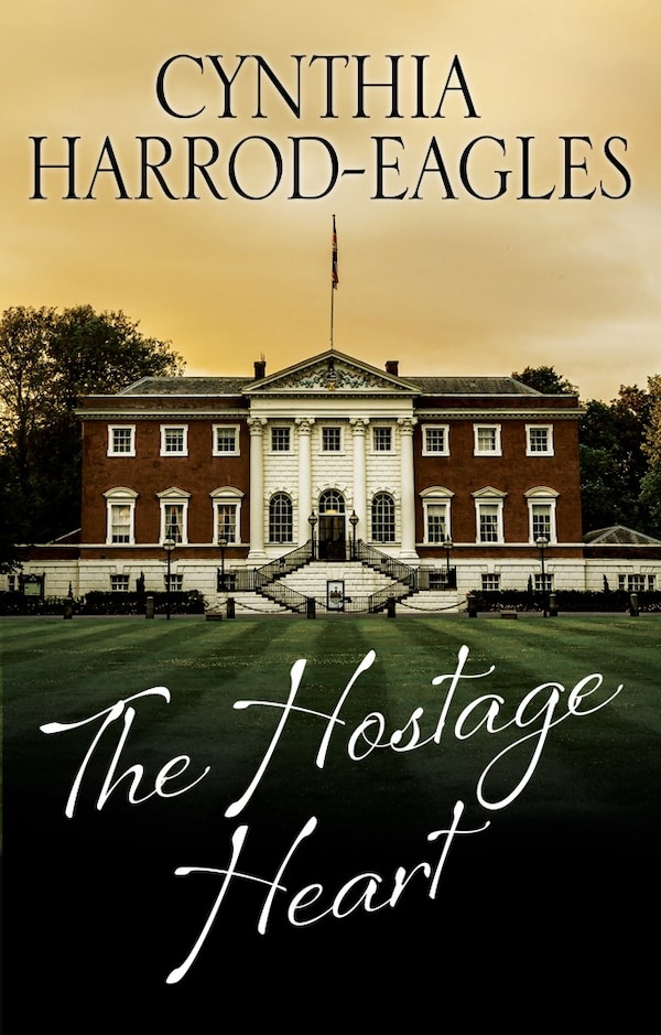 The Hostage Heart by Cynthia Harrod-eagles, Hardcover | Indigo Chapters