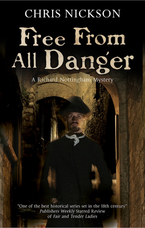 Free From All Danger by Chris Nickson, Hardcover | Indigo Chapters
