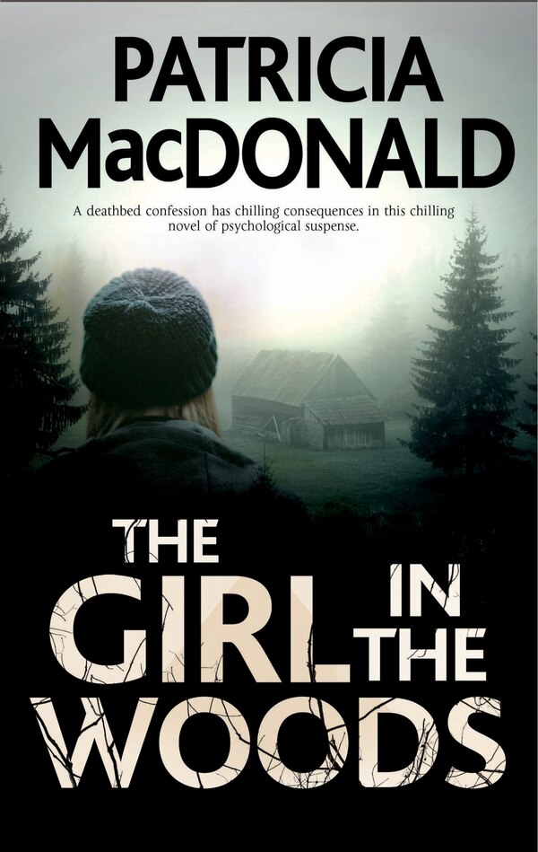 Girl In The Woods by Patricia Macdonald, Hardcover | Indigo Chapters