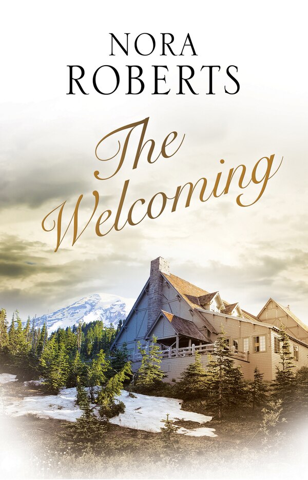 The Welcoming by Nora Roberts, Paper over Board | Indigo Chapters