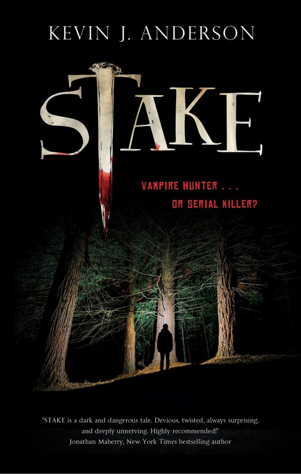 Stake by Kevin J. Anderson, Hardcover | Indigo Chapters