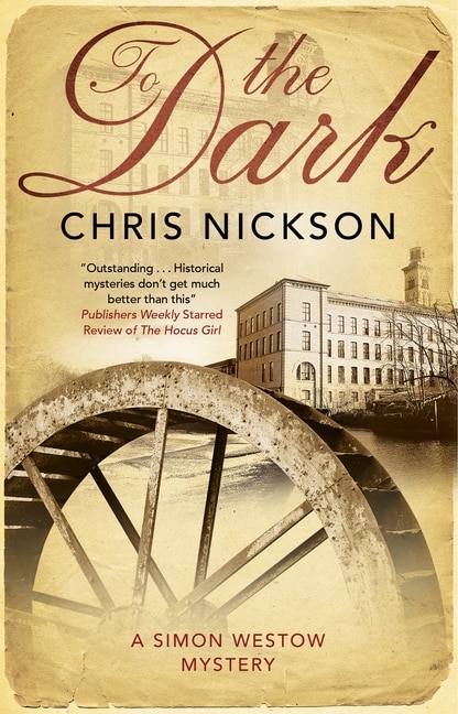 To The Dark by Chris Nickson, Paper over Board | Indigo Chapters