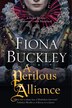 A Perilous Alliance by Fiona Buckley, Hardcover | Indigo Chapters