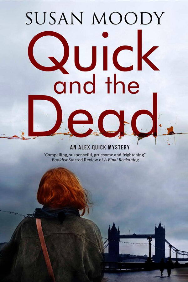 Quick And The Dead by Susan Moody