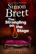 Strangling on the Stage The by Simon Brett, Paper over Board | Indigo Chapters