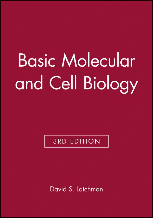 Basic Molecular and Cell Biology by David S. Latchman, Paperback | Indigo Chapters