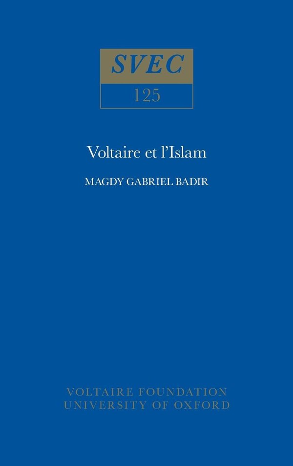 Voltaire et l'Islam by Magdy Gabriel Badir, Paperback | Indigo Chapters