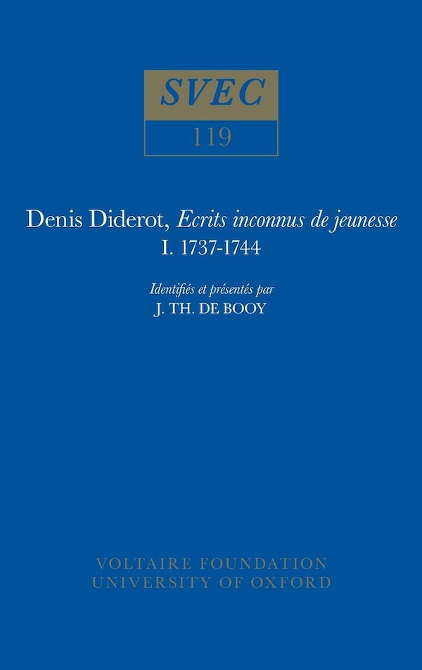 Denis Diderot Ecrits inconnus de jeunesse 1737-1744 by J. Th. de Booy, Paperback | Indigo Chapters